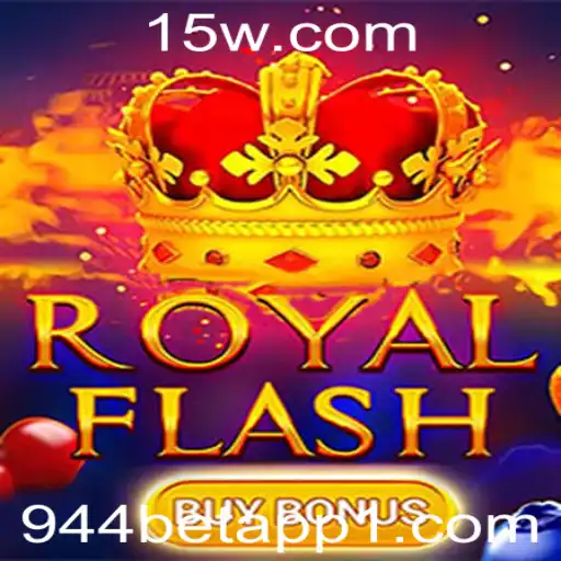 Descubra o Empolgante Mundo de RoyalFlashBuyBonus no 944 Bet App